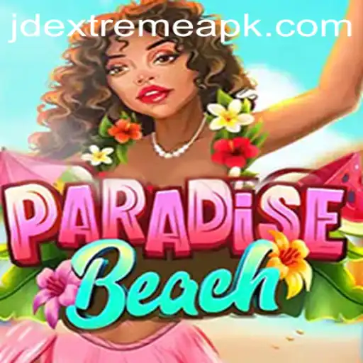 Exploring Paradise Beach and the Thrill of JD Extreme